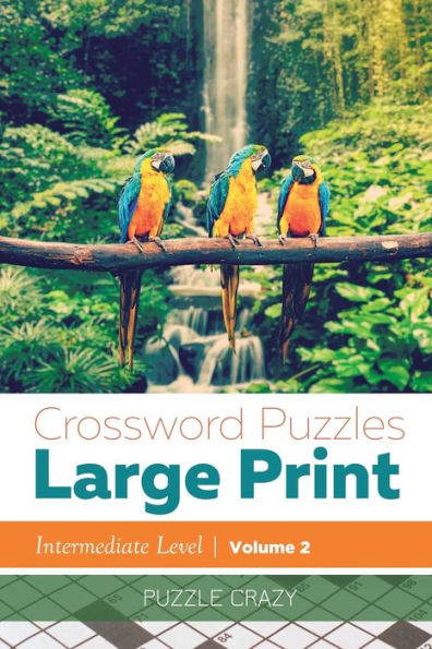 Crossword Puzzles Large Print (Intermediate Level) Vol. 2