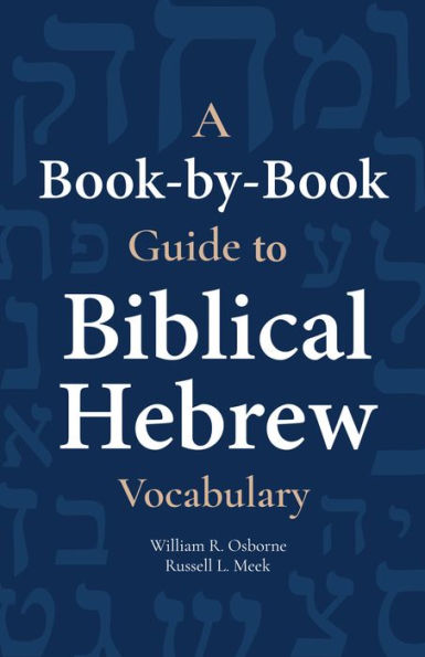 A Book-by-Book Guide To Biblical Hebrew Vocabulary