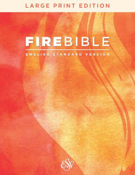 Title: ESV Fire Bible, Large Print Edition (Hardcover, Red Letter), Author: Hendrickson Publishers
