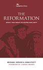 The Reformation: What You Need to Know and Why