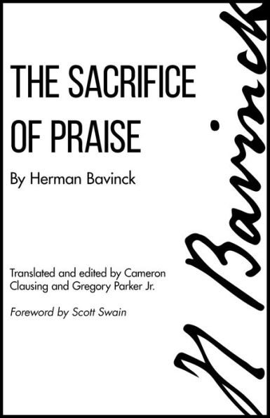 The Sacrifice of Praise: Meditations Before And After Admission To Lord's Supper