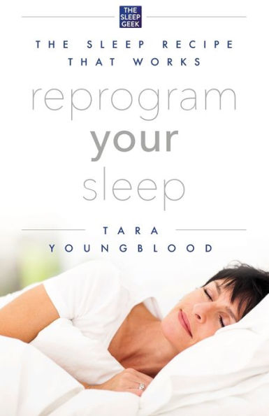 Reprogram Your Sleep