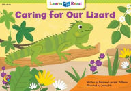 Title: Caring for Our Lizard, Author: Rozanne Williams