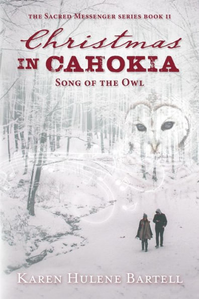 Christmas in Cahokia: Song of the Owl