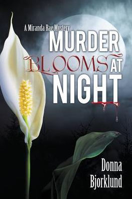Murder Blooms at Night