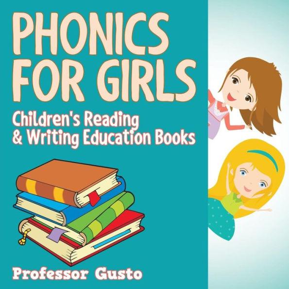 Phonics for Girls: Children's Reading & Writing Education Books