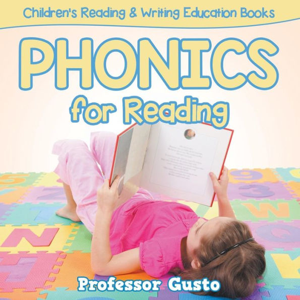 Phonics for Reading: Children's Reading & Writing Education Books
