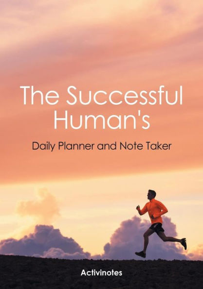 The Successful Human's Daily Planner and Note Taker