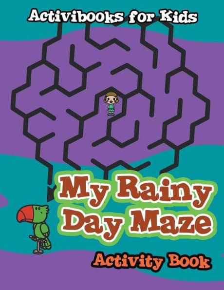 My Rainy Day Maze Activity Book