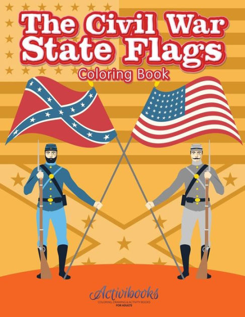 The Civil War State Flags Coloring Book by Activibooks, Paperback ...