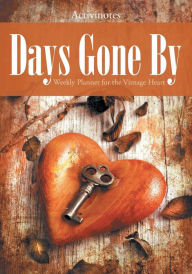 Title: Days Gone By: Weekly Planner for the Vintage Heart, Author: Activinotes