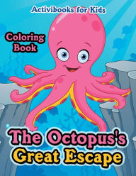 Title: The Octopus's Great Escape Coloring Book, Author: Geoffrey Khan