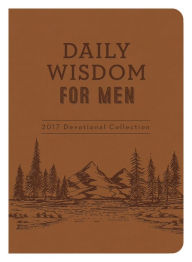 Title: Daily Wisdom for Men 2017 Devotional Collection, Author: Compiled by Barbour Staff