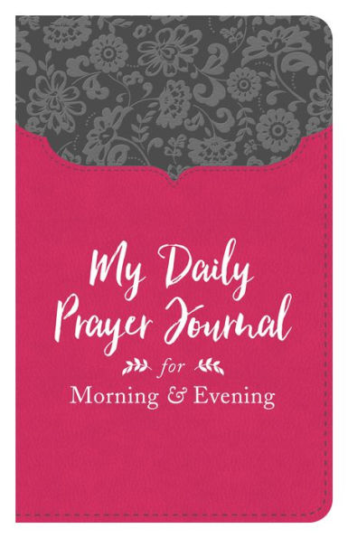 My Daily Prayer Journal for Morning and Evening