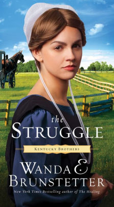 Title: The Struggle, Author: Wanda E. Brunstetter