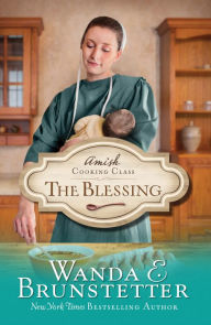 Title: The Blessing (Amish Cooking Class Series #2), Author: Wanda E. Brunstetter