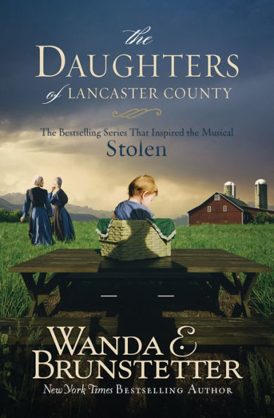 the Daughters of Lancaster County: Bestselling Series That Inspired Musical, Stolen