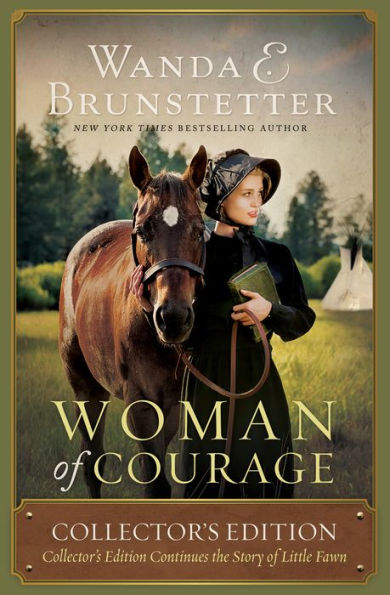 Woman of Courage: Collector's Edition Continues the Story of Little Fawn