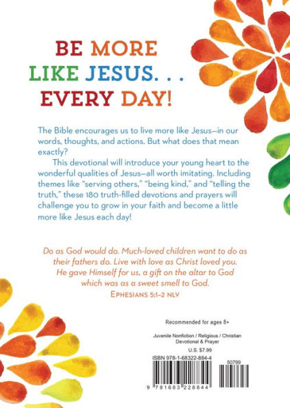 Be Like Jesus: 180 Devotions and Prayers for Kids