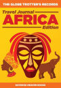 The Globe Trotter's Records - Travel Journal Africa Edition