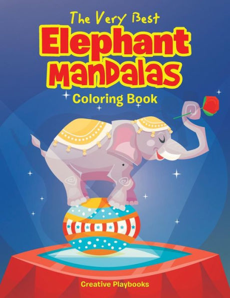 The Very Best Elephant Mandalas Coloring Book