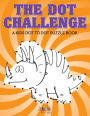 The Dot Challenge: A Kids Dot To Dot Puzzle Book