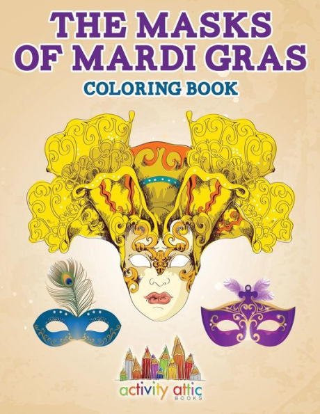 The Masks of Mardi Gras Coloring Book