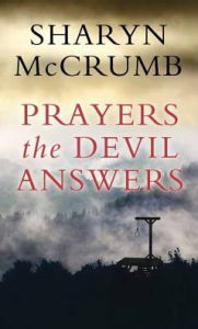 Title: Prayers the Devil Answers, Author: Sharyn McCrumb