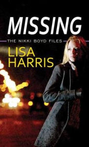 Title: Missing (Nikki Boyd Files Series #2), Author: Lisa Harris