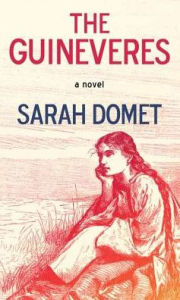 Title: The Guineveres, Author: Sarah Domet