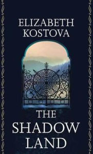 Title: The Shadow Land, Author: Elizabeth Kostova