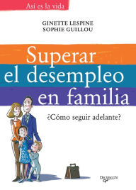 Title: Superar el desempleo en familia, Author: Ginette Lespine