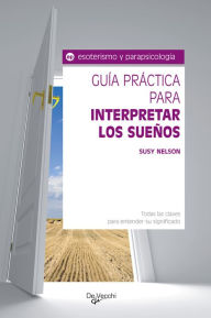 Title: Guía para interpretar los sueños, Author: Susy Nelson