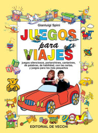 Title: Juegos para viajes, Author: Gianluigi Spini