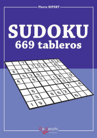 Title: Sudoku - 669 tableros, Author: Pierre Ripert