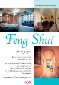 Title: Feng Shui: viento y agua, Author: Carlo Amedeo Reyneri di Lagnasco