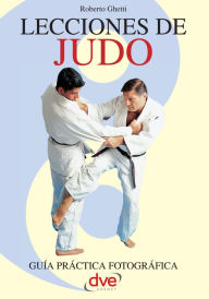 Title: Lecciones de Judo, Author: Roberto Ghetti
