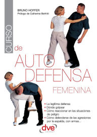 Title: Curso de autodefensa femenina, Author: Bruno Hoffer