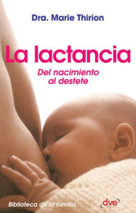 Title: La lactancia, Author: Marie Dra. Thirion