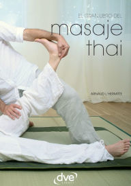 Title: El gran libro del masaje thai, Author: Arnaud L'Hermitte