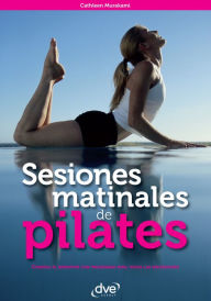 Title: Sesiones matinales de pilates, Author: Cathleen Murakami