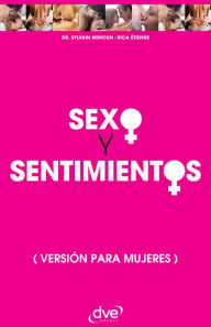 Title: Sexo y sentimientos. Versión para mujeres, Author: Sylvain Dr. Mimoun