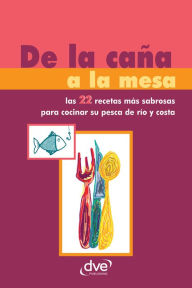 Title: De la caña a la mesa, Author: Varios autores