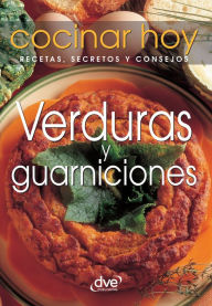 Title: Verduras y guarniciones, Author: Cocinar Hoy