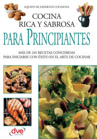 Title: Cocina rica y sabrosa para principiantes, Author: Equipo de expertos Cocinova