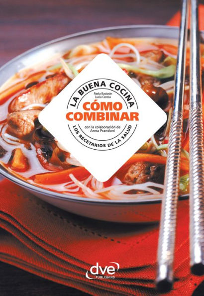 La buena cocina, cómo combinar