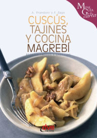 Title: Cuscús, tajines y cocina magrebí, Author: Anna Prandoni