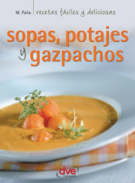 Title: Sopas, potajes y garbanzos, Author: Monica Palla