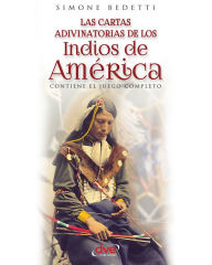 Title: Las cartas adivinatorias de los indios de América, Author: Simone Bedetti