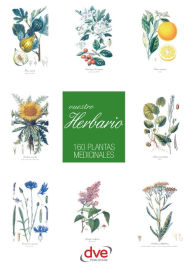 Title: Vuestro herbario. 160 plantas medicinales, Author: Editorial De Vecchi